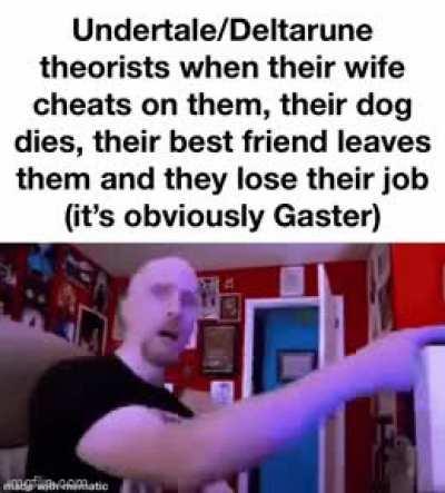 Gaster fucked my wife