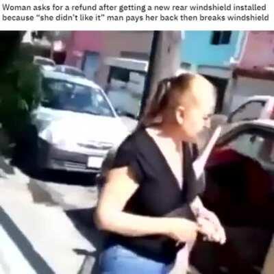 Woman complained she didn't like the window replacement. She got her money back.