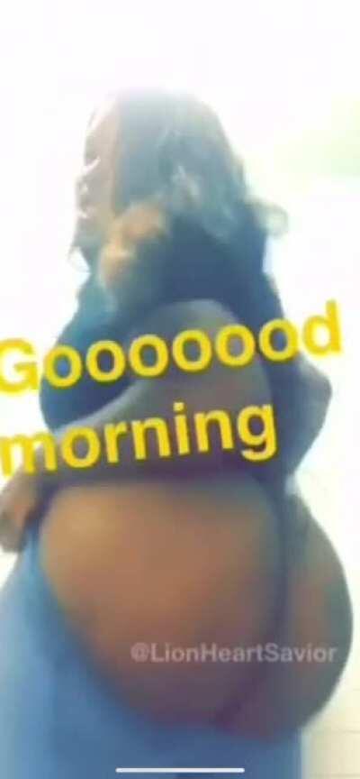 Good morning thickums🤤💦