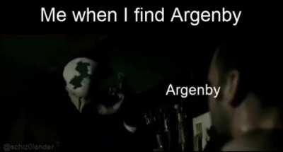 Me when I find Argenby