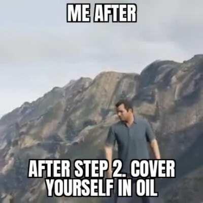 Step 1. Wait for it to rain