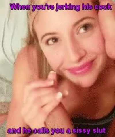 You get so Horny when he calls you that don’t you slut