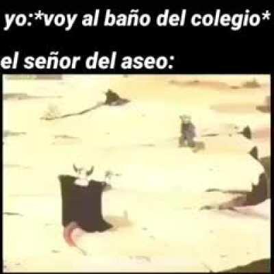 Cuando iba al baño del colegio😞👌