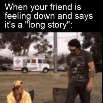 I've got all day to listen