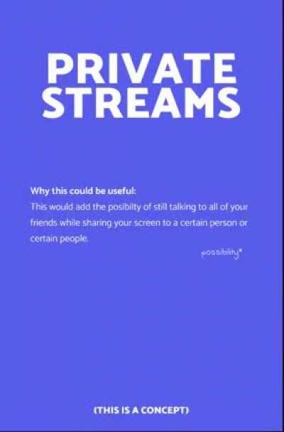 [Concept] - Private Streams