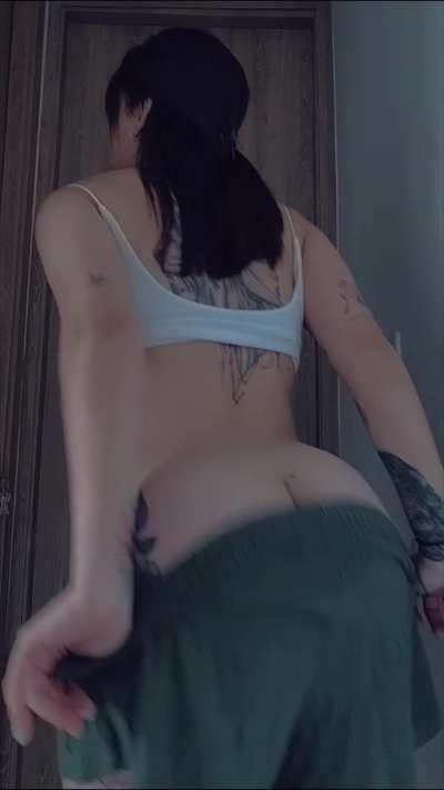 Are you sick of seeing my ass yet?