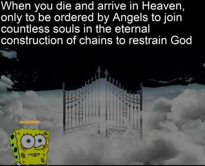 He must never break free