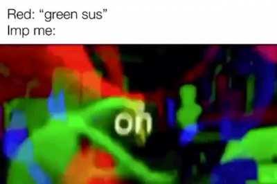 “Green was the imposter”