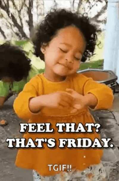 That Friday feeling!
