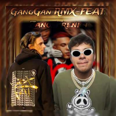 GangGang RMX-FEAT. Zano, Freneh (Ai cover)