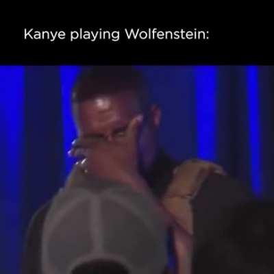 Kanye playing Wolfenstein