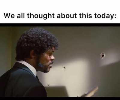 We all thought about this scene today. 