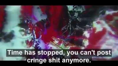 ZA WARUDO,AGORA NO TEMPO PARADO VC N PODERA POSTAR COISA CRINGE