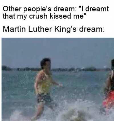 He had a dream
