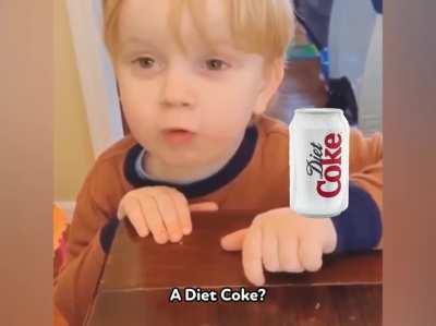 Kid, that's not a Diet Coke...