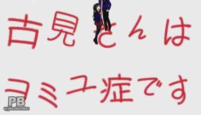 [OC] If Komi won't get an anime I'll make one myself, a Komi-san OP