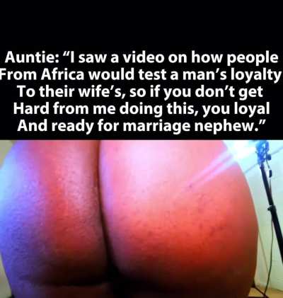 Do you think you’d survive aunties test?