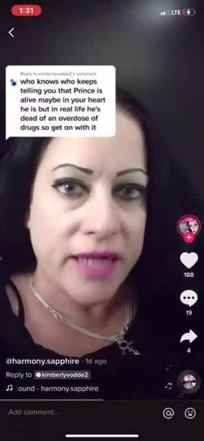 Woman thinks Prince is still alive and is trying to find her.