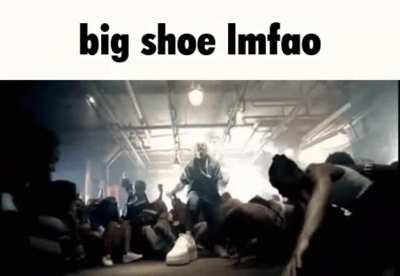 big shoe lmfao