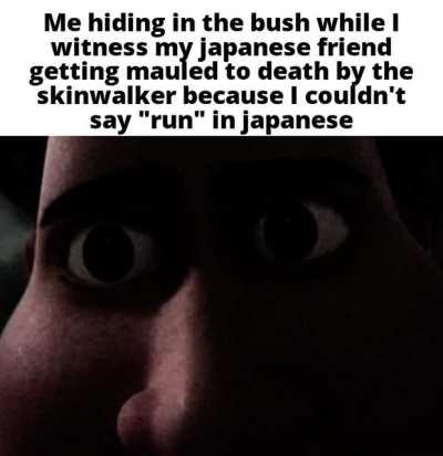 me when the death of my friend is caused by not being able to say a word in their native language