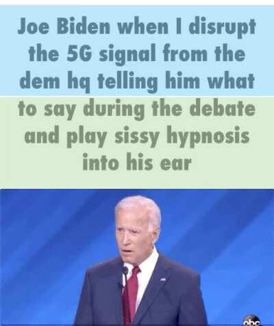 UwU. Joe Biden 🥰. Your Bussy is gonna hurt after were done. 😋😋😋😋😋