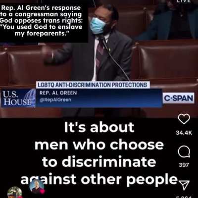 Rep. Al Green's response to a congressman saying God opposes trans rights: 