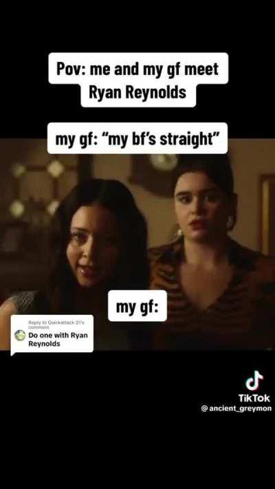 Gay for Ryan Reynolds 