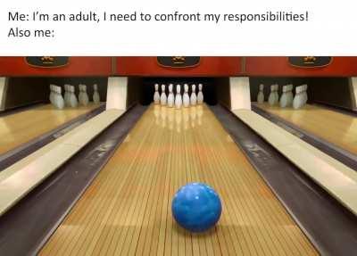 Thanks, I hate bowling