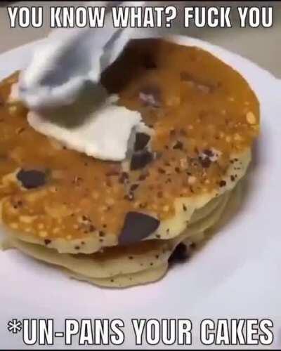 Nah you don’t get pancakes