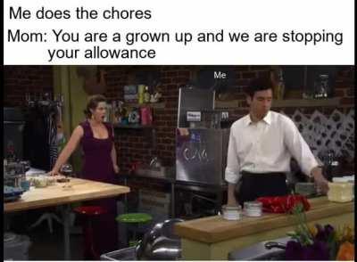 I'm not grown up.... you are