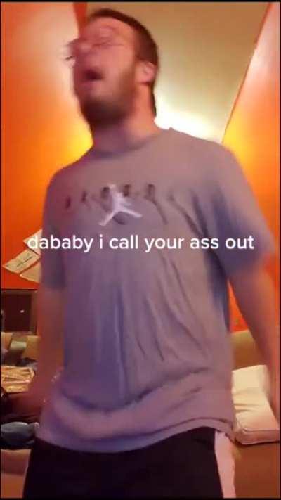 Watch out DaBaby please