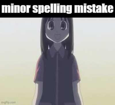 The last thing you'll see if you type soemthing wrong