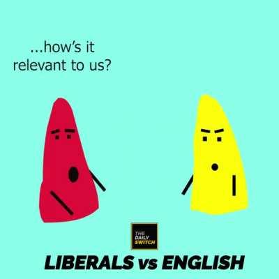 A liberal shows off his English.