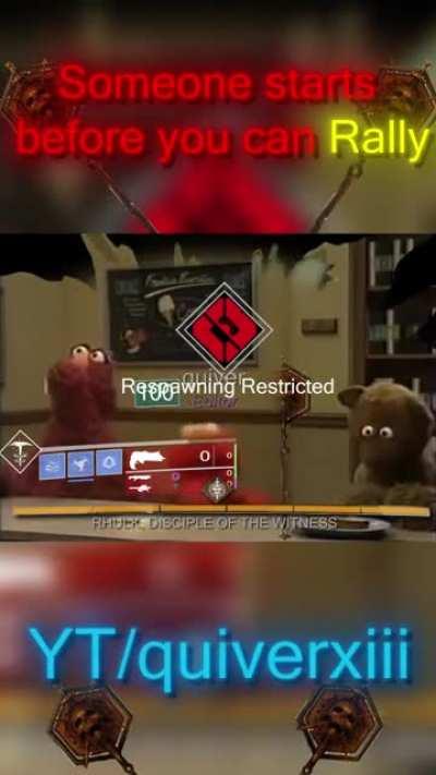 Someone starts the Encounter before you're ready.