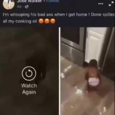 Yous cooking oil: damn done spilled