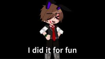 Why did you do it? - Meme