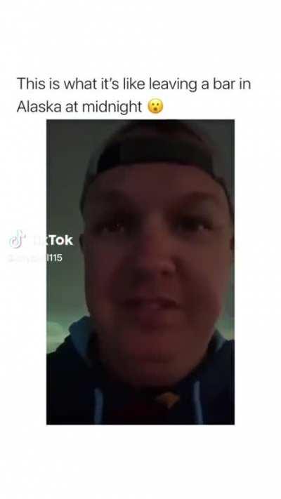 Leaving a bar in Alaska at midnight