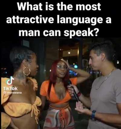 What is the most attractive language a man can speak ?