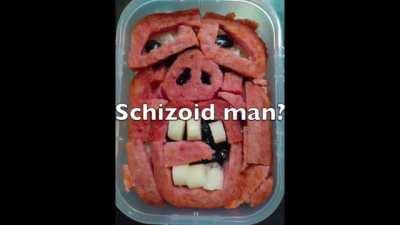 Top 7 schizoid moments