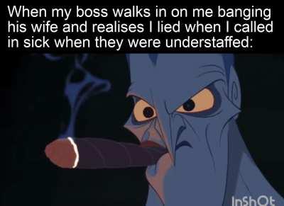 Sorry boss ill do ur wife on a sunday next time