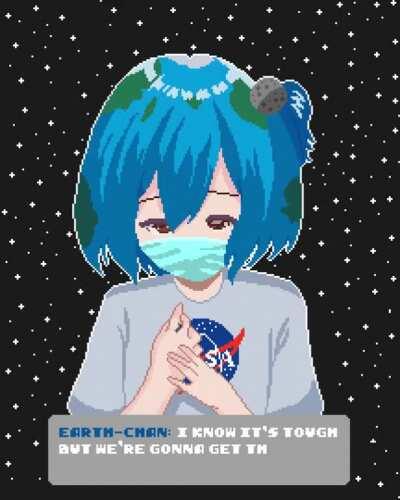 A message from Earth-chan 😷