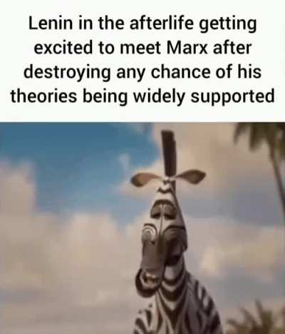 Well, at least Marx's got tankies supporting him now, actually that's probably worse