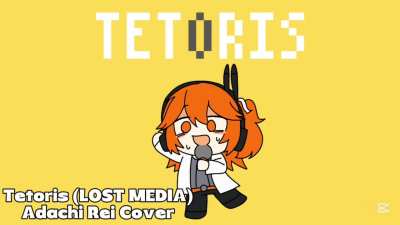 Tetoris (Lost Media Version) / Adachi Rei cover [mimi_chiru]