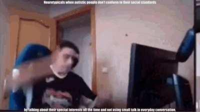 NTs who expect Autistic people to follow their social rules be like