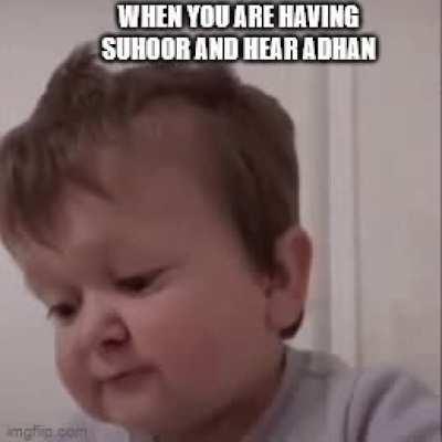 When you are having suhoor and hear adhan