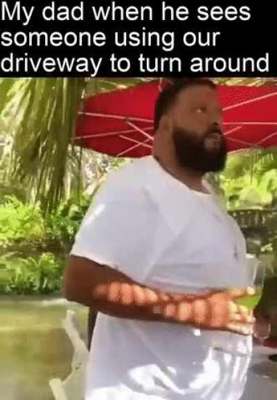 You better turn your ass around right now