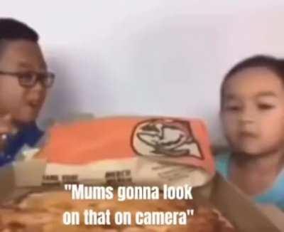 Mom is gonna be angry