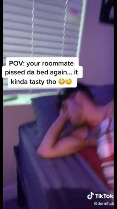 Drinking roommates pee.