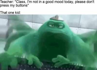 All my homies hate that kid. Please be nice to teachers, they try their hardest.