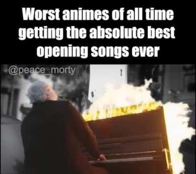 Why does god give his best music to his worst animes?